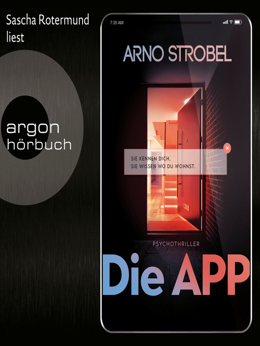 Title details for Die APP--Sie kennen dich. Sie wissen, wo du wohnst. by Arno Strobel - Wait list